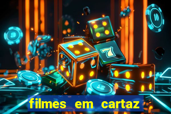 filmes em cartaz barra shopping